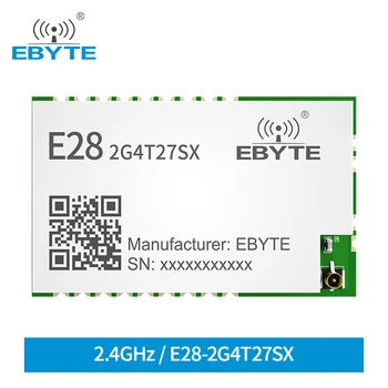 E28-2G4T27SX SX1281 2,4 Ghz 27 dbm 7 км Безжичен модул на Suzan UART FLRC GFSK Modbus RSSI сериен порт радиостанцията на suzan