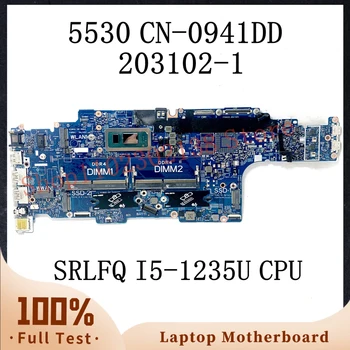 CN-0941DD 0941DD 941DD W/SRLFQ I5-1235U дънна Платка с процесор За лаптоп Dell Latitude 5530 дънна Платка 203102-1 100% Напълно Работна